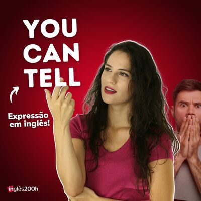 VOCÊ SABE O QUE SIGNIFICA "YOU CAN TELL"? | Sara Scarcelli