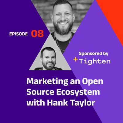 Marketing an Open Source Ecosystem with Hank Taylor