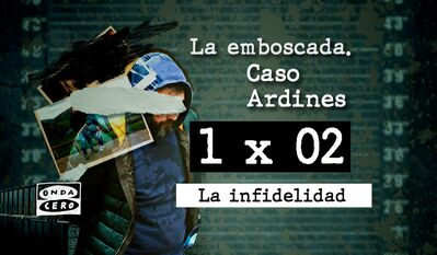 1x02 La emboscada. Caso Ardines: La infidelidad