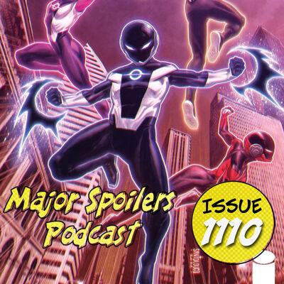 Major Spoilers Podcast #1110: Kyle Higgins Takes Big Swings