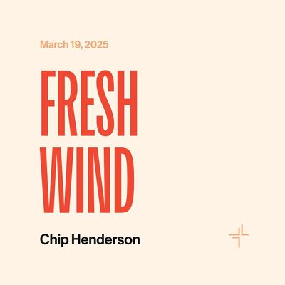 Fresh Wind | March 19, 2025