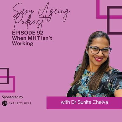 BODY: When MHT (menopause hormone therapy) isn't working