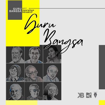 Syarahan Guru Bangsa: Apa dan Kenapa?