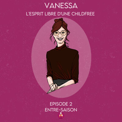 Vanessa - L'esprit libre d'une childfree