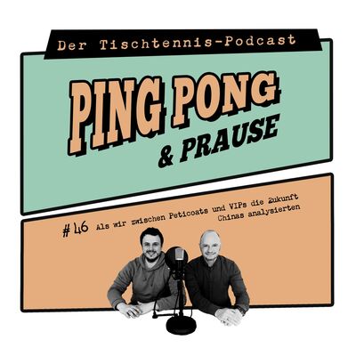 #46 Als wir zwischen Peticoats und VIPs die Zukunft Chinas analysierten