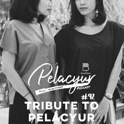 92. Tribute to Pelacyur