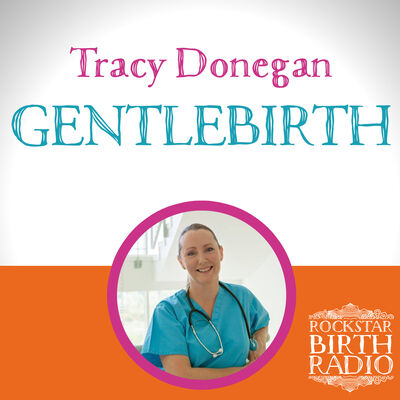 EP07 - Tracy Donegan - GentleBirth