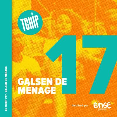 #17 - Galsen de ménage