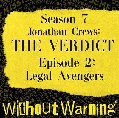 JONATHAN CREWS THE VERDICT: The Legal Avengers