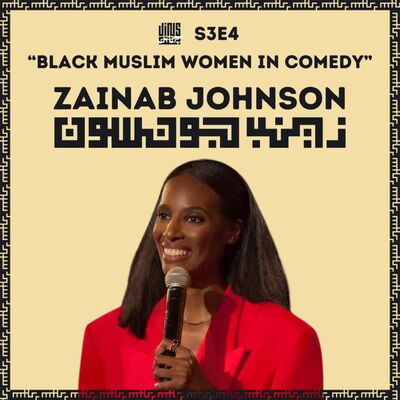Black Muslim women in comedy - with Zainab JOHNSON