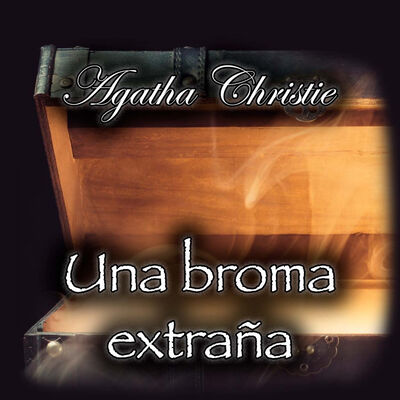 Una broma extraña (Miss Marple), Audiolibro de Agatha Christie