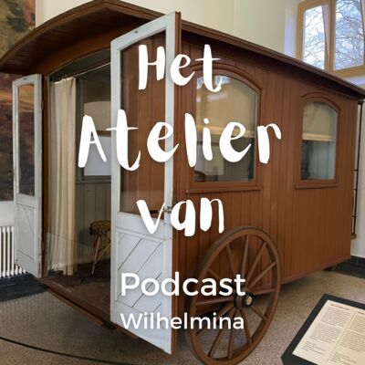 Het Atelier van Wilhelmina