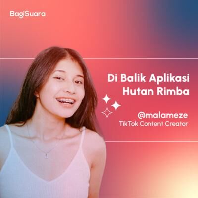 4.24 - Di Balik Aplikasi Hutan Rimba Bareng @malameze