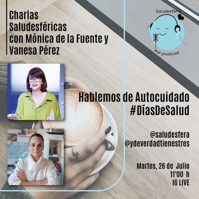Charlas saludesféricas: Hablamos sobre autocuidado