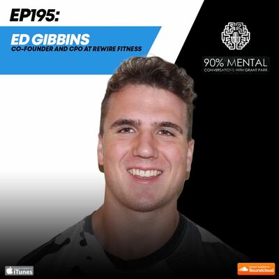 Ed Gibbins, Co-Founder and CPO at Rewire Fitness, Episode 195