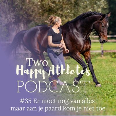 #35 Er moet nog van alles, maar aan je paard kom je niet toe