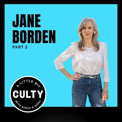 Cults Like Us: Jane Borden on LGATs, Humor & Human Potential (Part 2)