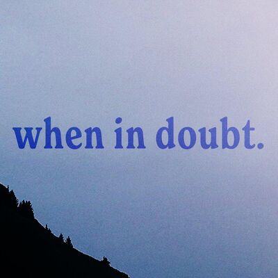 Will Green - When in doubt