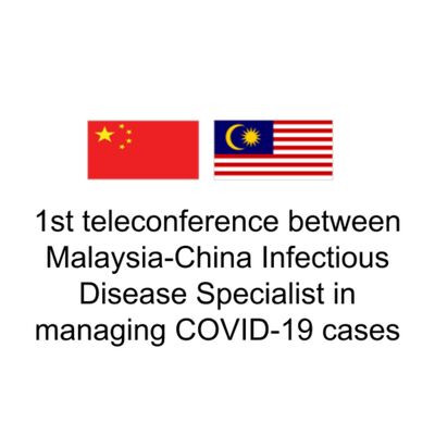 First teleconference between Malaysia-China Infectious Disease Specialist