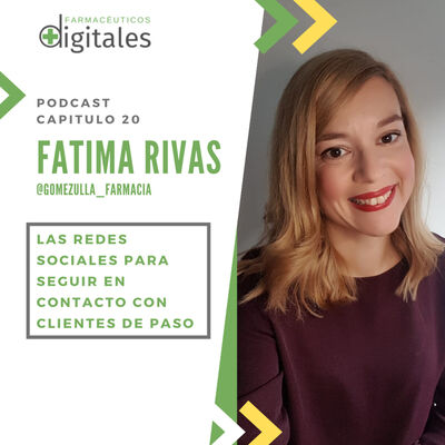 Capítulo 20: Las redes sociales para mantener el contacto con clientes de paso, con Fátima Rivas