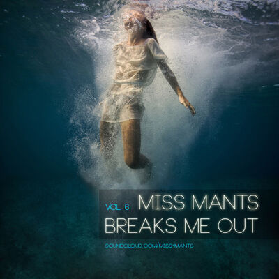 Breaks Me Out, Vol 6 [FREE DOWNLOAD]