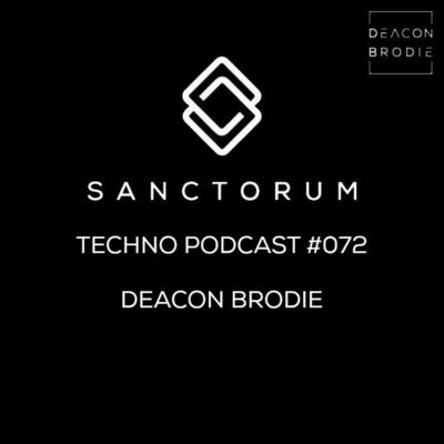 Sanctorum Techno Podcast #072 Deacon Brodie