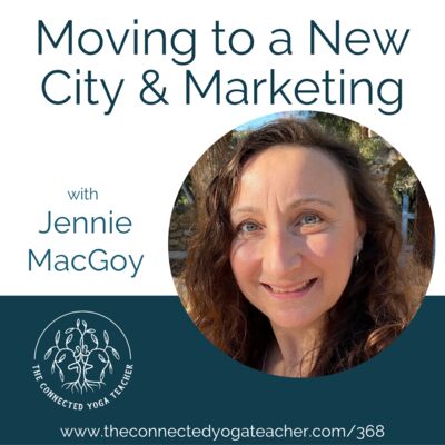 368: Moving to a New City & Marketing with Jennie MacGoy