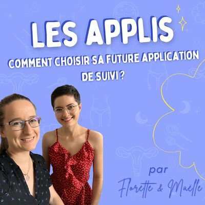 Les applications : Comment choisir sa future application de suivi ?