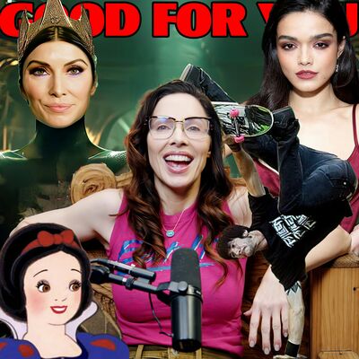 Snow White Has Always Been Toxic | Good For You - Episode 283