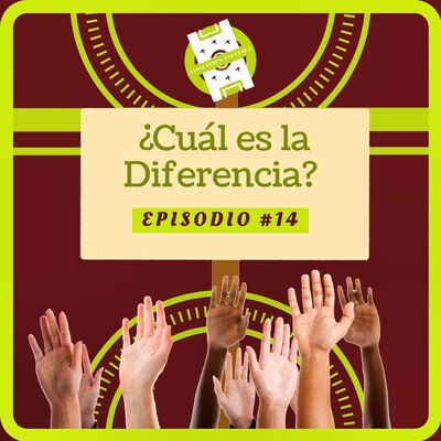 La Alineación Indebida, Episodio 14: ¿Cuál es la diferencia?