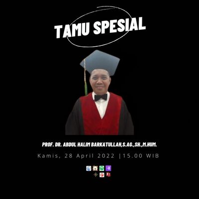 Self-confidence In Law Bersama Bapak Prof. Dr. Abdul Halim Barkatullah, S.Ag., S.H., M.Hum.