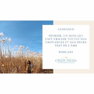 Guidance février un mois qui fait vriller toutes nos croyances et nos peurs-test de l'âme