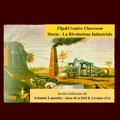 Storia - La Rivoluzione Industriale