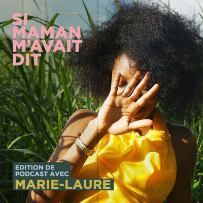 Si Maman M'avait Dit - Marie-Laure 