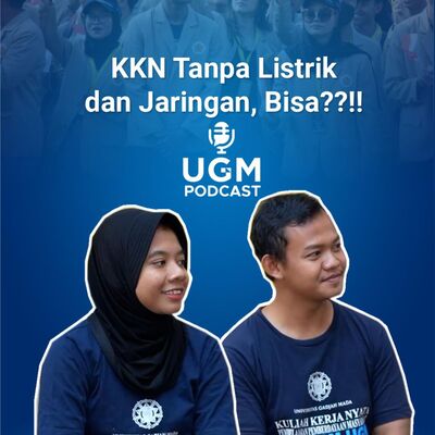 Mengulik Keseruan KKN di Daerah 3T #UGMPodcast