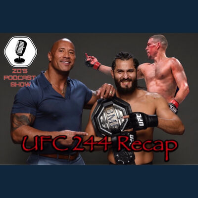 #UFC244 Recap Episode: 187