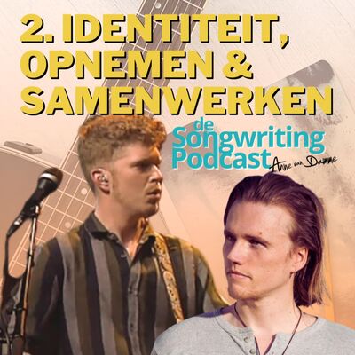 Identiteit, Opnemen & Samenwerken met Nick Pilmeyer en Rijk Willems