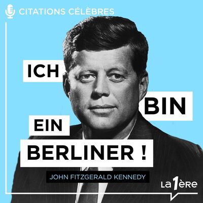 Les Grands discours - Ich bin ein berliner