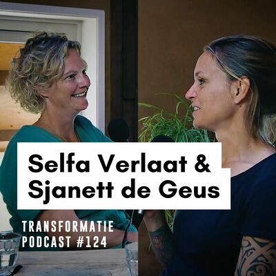 Over het best bewaarde groene geheim van Nederland | #124 Selfa Verlaat en Sjanett de Geus