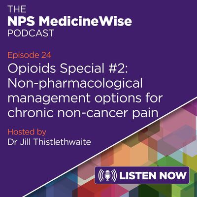 Episode 24: Non - Pharmacological Management Options For Chronic Non - Cancer Pain