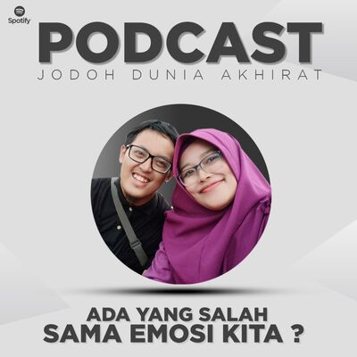 #19 Ada yang Salah sama Emosi Anda?