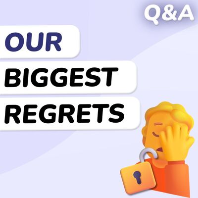 Q&A: Top 3 Things We Wish We'd Done Differently