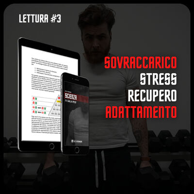 Scienza in Sala Pesi || Lettura 3 - il Sovraccarico