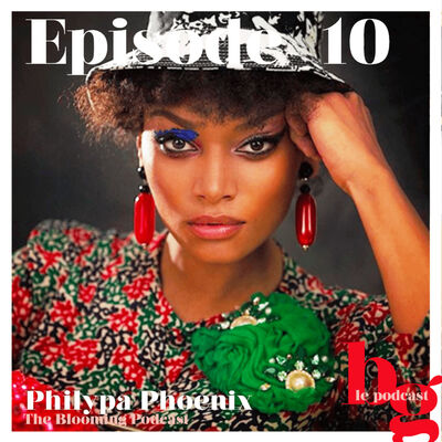 #10 - L'art pour message : l'histoire de Philypa Phoenix