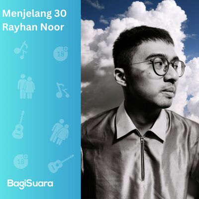 Menjelang Tiga Puluh Bareng Rayhan Noor