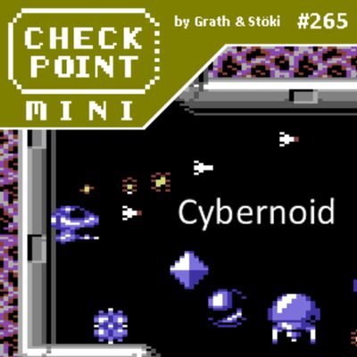 Checkpoint Mini #265 - Cybernoid