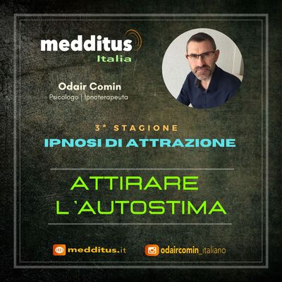#71 Ipnosi per Attirare L'Autostima | Legge di Attrazione | Odair Comin