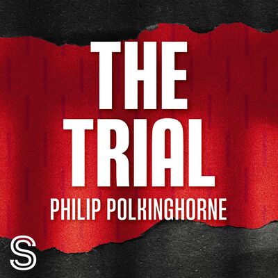 Introducing: The Trial - Philip Polkinghorne