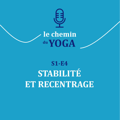 E4 Stabilité et recentrage