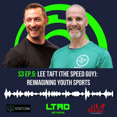 Lee Taft (The Speed Guy): Reimagining Youth Sports